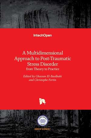 A Multidimensional Approach to Post-Traumatic Stress Disorder de Ghassan El-Baalbaki