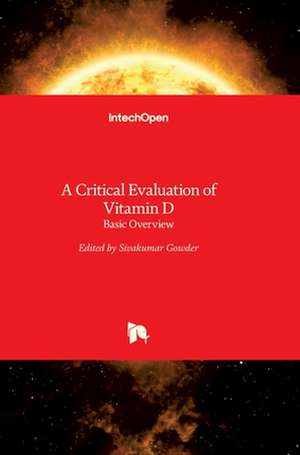 A Critical Evaluation of Vitamin D de Sivakumar Joghi Thatha Gowder