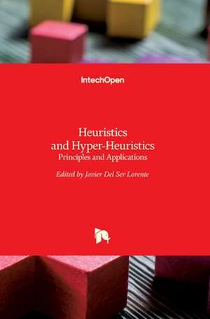 Heuristics and Hyper-Heuristics de Javier Del Ser Lorente