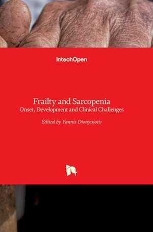 Frailty and Sarcopenia de Yannis Dionyssiotis