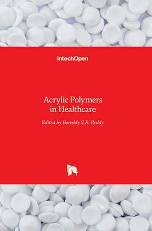 Acrylic Polymers in Healthcare de Boreddy Reddy