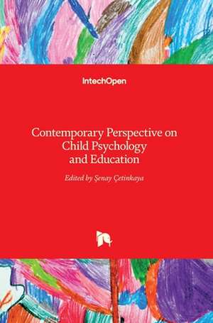 Contemporary Perspective on Child Psychology and Education de ¿Enay Çetinkaya