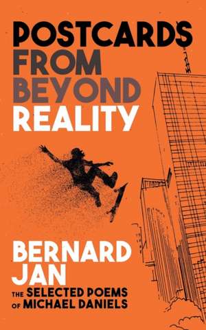 Jan, B: Postcards From Beyond Reality
