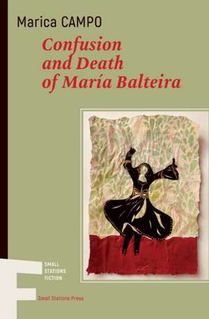 Confusion and Death of María Balteira de Marica Campo