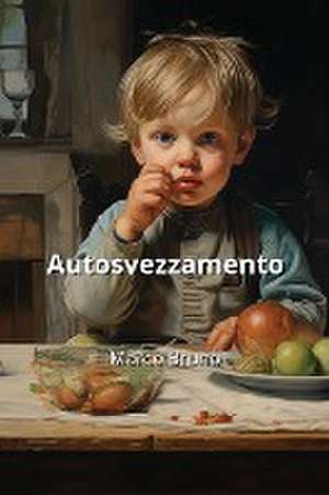 Autosvezzamento de Marco Bruno