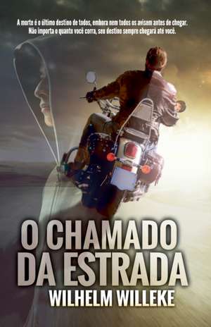 O CHAMADO DA ESTRADA de Wilhelm Willeke