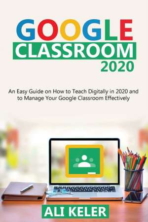 Google Classroom 2020 de Ali Keler