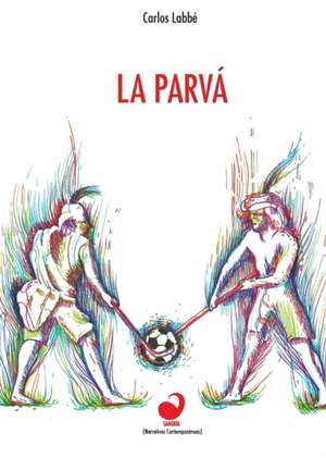 La parvá de Carlos Labbé