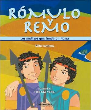 Romulo y Remo: Los Mellizos Que Fundaron Roma de Fabio Silva