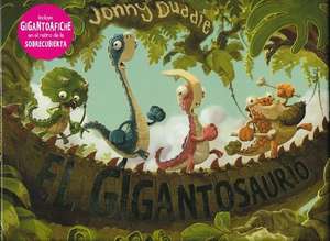 El Gigantosaurio de Jonny Duddle