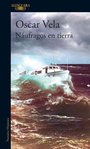 Naufragos En Tierra de Vela, Oscar