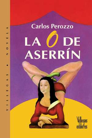 La O de Aserrin de Carlos Perozzo