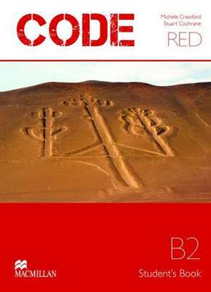 Code Red Upper-intermediate Student's Book B2 de Stuart Cochrane