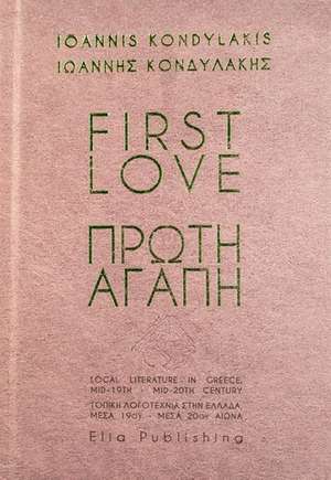 FIRST LOVE | ΠΡΩΤΗ ΑΓΑΠΗ de Ioannis Komndylakis