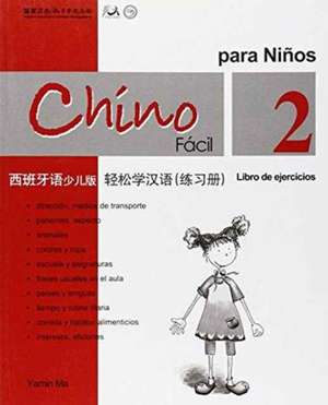 Chino facil para ninos vol.2 - Libro de ejercicios de Yamin Ma