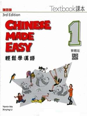 Ma, Y: Chinese Made Easy 1 - textbook. Traditional character