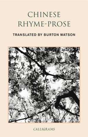 Chinese Rhyme-Prose de Burton Watson