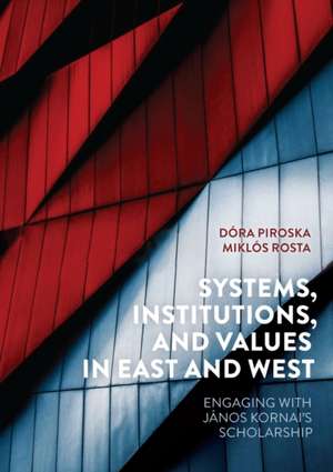 Systems, Institutions, and Values in East and West