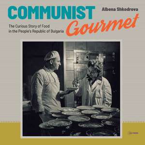 Communist Gourmet de Albena (Research FellowInstitute for Social Movements Shkodrova