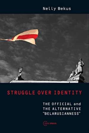 Struggle over Identity de Nelly Bekus