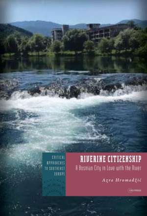 Riverine Citizenship de Azra Hromadzic