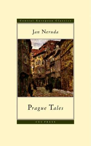 Prague Tales de Jan Neruda