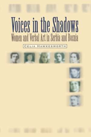 Voices in the Shadows de Celia Hawkesworth