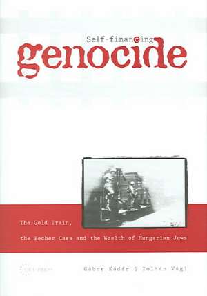 Self-Financing Genocide de Gabor Kadar