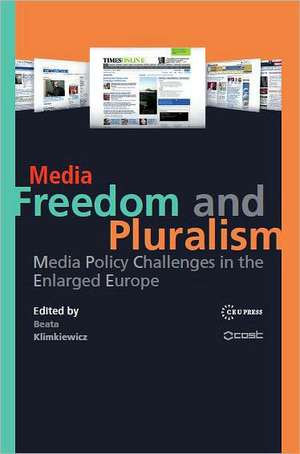 Media Freedom and Pluralism: Media Policy Challenges in the Enlarged Europe