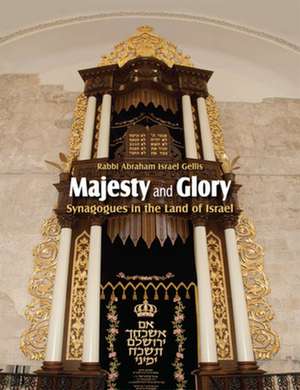 Majesty and Glory, Synagogues in the Land of Israel: A Syllabus de Abraham Israel Gellis