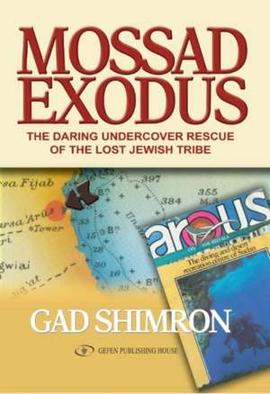 Mossad Exodus de Gad Shimron