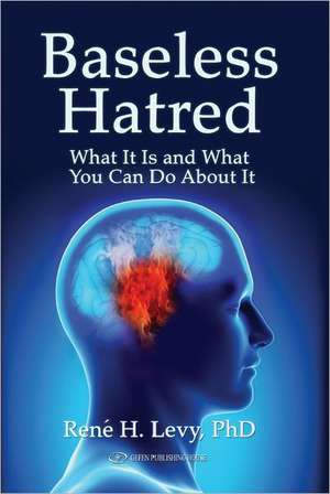 Baseless Hatred de Rene H. Levy