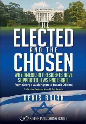 Elected and the Chosen de Denis Brian