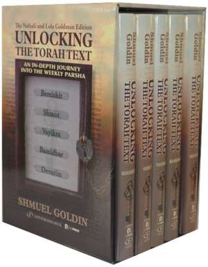 Unlocking the Torah Text: 5 Volume Set de Rabbi Shmuel Goldin