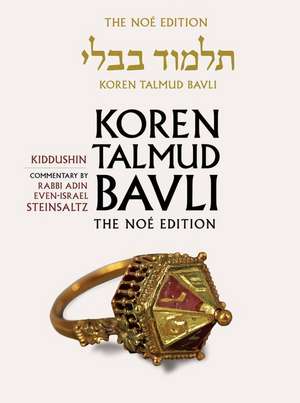 Koren Talmud Bavli No, Vol 22: Kiddushin, Hebrew/English, Large, Color Edition de Steinsaltz Adin