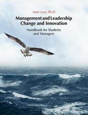 Management and Leadership - Change and Innovation de Amir Levy