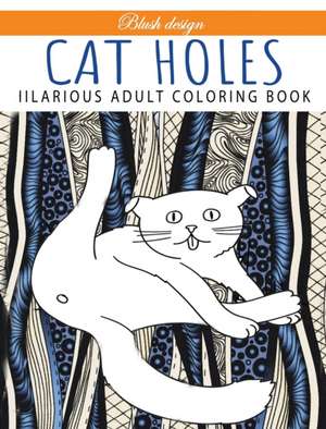 Cat Holes de Blush Design