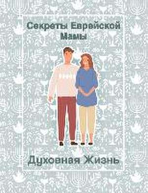 Секреты Еврейской Мамы de Amnon Hever