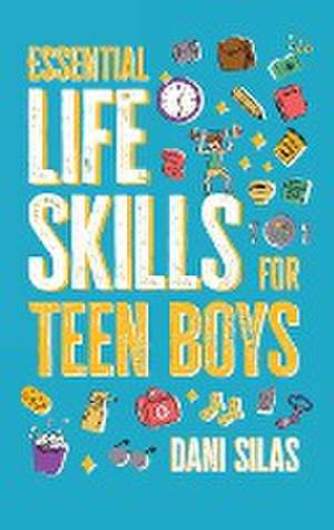 Essential Life Skills for Teen Boys de Made Easy Press