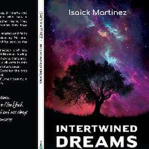 Intertwined Dreams de Isaick Martinez