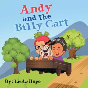 Andy and the Billy Cart de Leela Hope