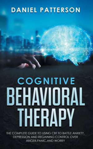 Cognitive Behavioral Therapy de Daniel Patterson