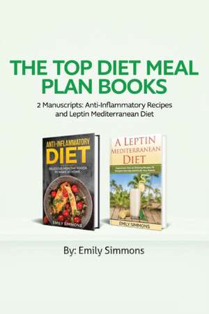 The Top Diet Meal Plan Books de Emily Simmons