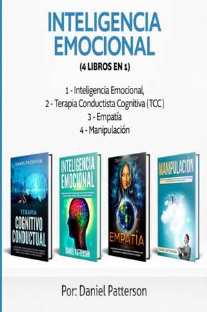 Inteligencia Emocional (4 libros en 1) de Daniel Patterson