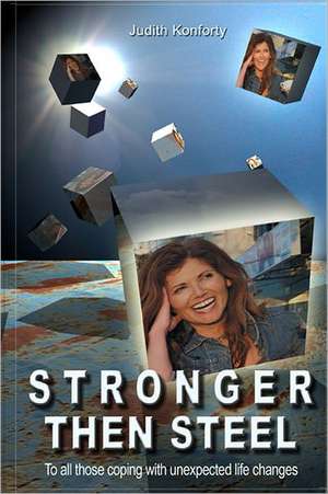 Stronger Than Steel de Judith Konforty