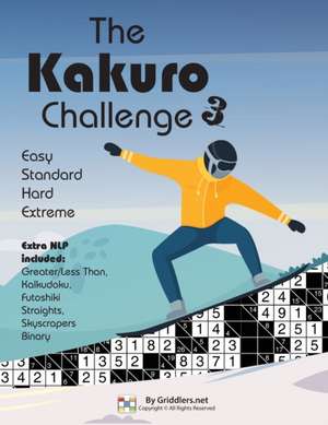 The Kakuro Challenge: Easy, Standard, Hard, Extreme Kakuro Puzzles de Shirly Maor