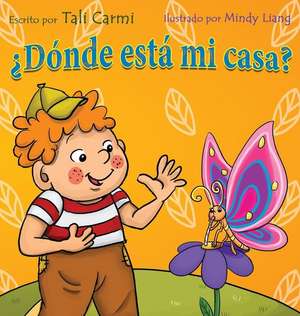 ¿Dónde está mi casa? de Tali Carmi