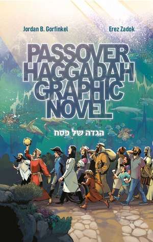 Passover Haggadah Graphic Novel de Jordan Gorfinkel