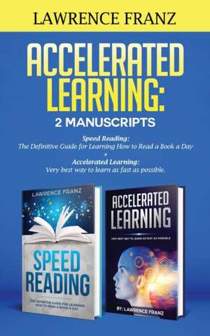 Accelerated Learning de Lawrence Franz