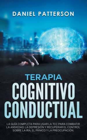 Terapia Cognitivo-Conductual de Daniel Patterson